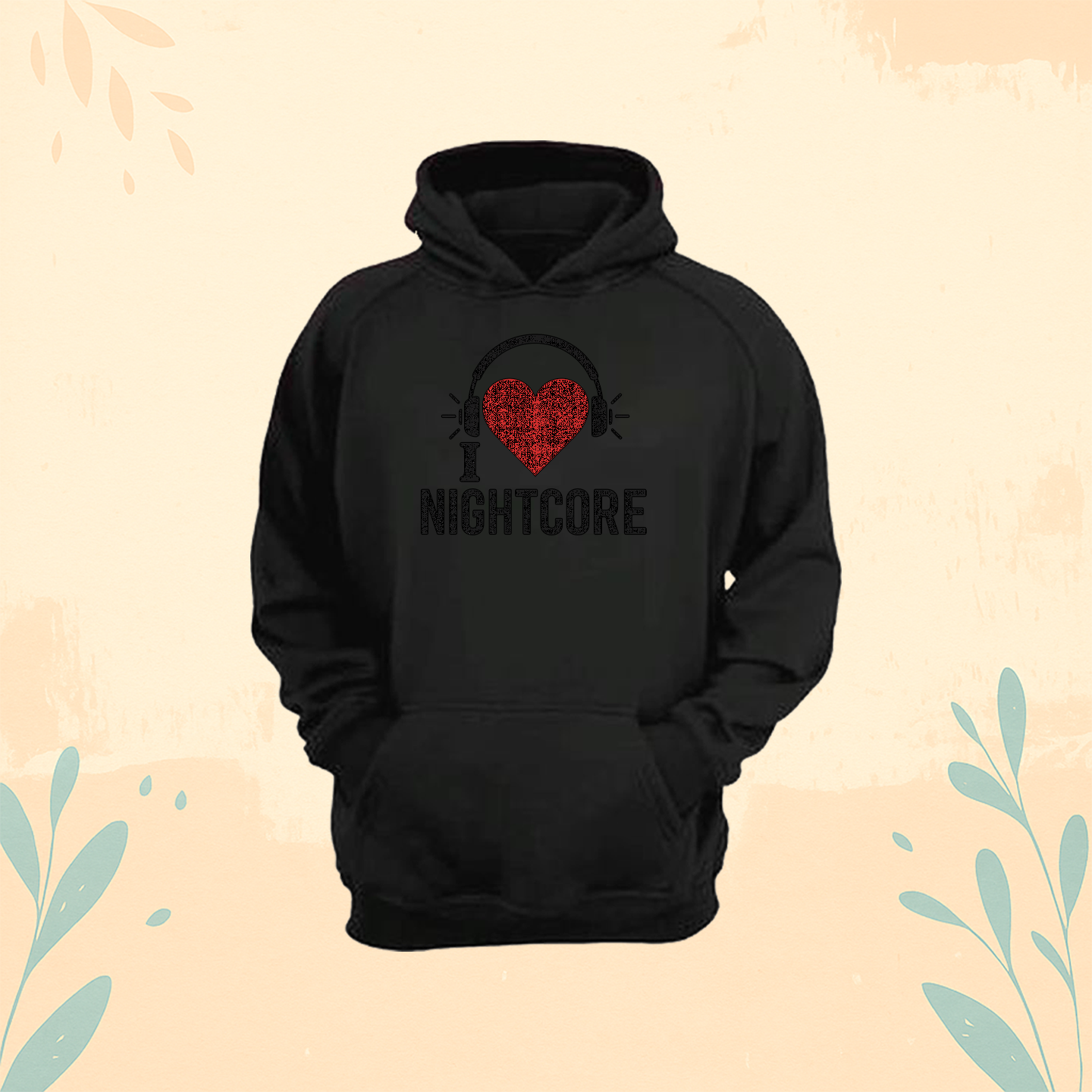 Hoodie I LOVE NIGHTCORE