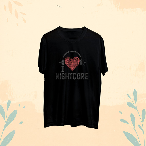 T-Shirt I LOVE NIGHTCORE